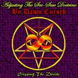 By Dawn Cursed : Crossing the Divide By Dawn Cursed : Crossing the Divide
